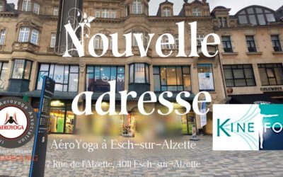 Nouvelle adresse AéroYoga à Esch-sur-Alzette dès le 15 Septembre 2019