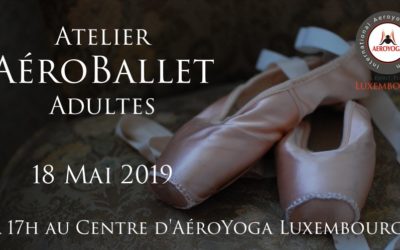 Atelier AéroBallet Adultes (débutants) le samedi 18 Mai 2019 à 17h